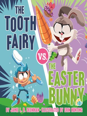 cover image of The Tooth Fairy vs. the Easter Bunny